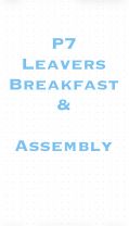 P7 Leavers Breakfast & Assembly 💙